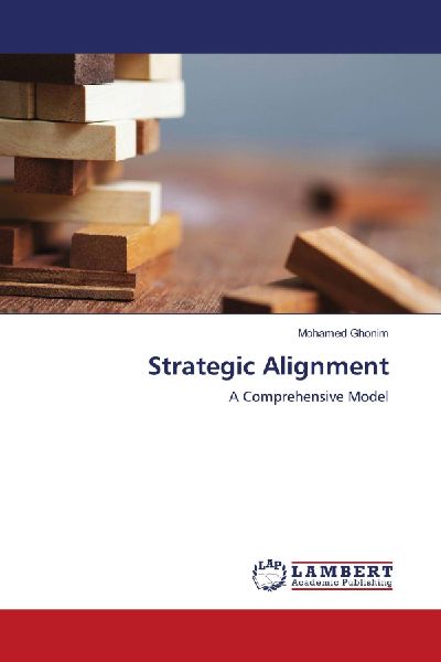 Strategic Alignment: A Comprehensive Model