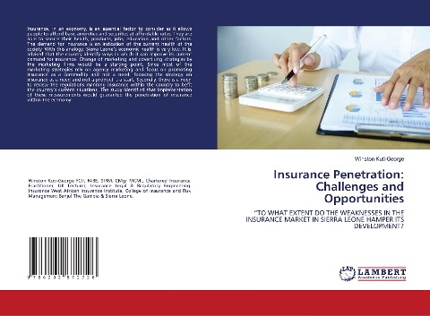 Insurance Penetration: Challenges and Opportunities: TO WHAT EXTENT DO THE WEAKNESSES IN THE INSURANCE MARKET IN SIERRA LEONE HAMPER ITS DEVELOPMENT?