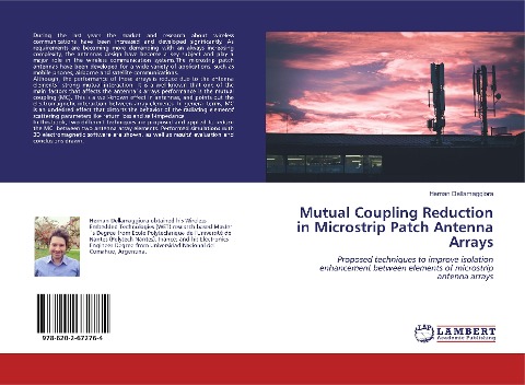 Mutual Coupling Reduction in Microstrip Patch Antenna Arrays: Proposed techniques to improve isolation enhancement between elements of microstrip antenna arrays