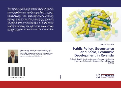Public Policy, Governance and Socio, Economic Development in Rwanda: Role of Health Services through Community Health Insurance Scheme in Rwanda, Case of Gasabo District