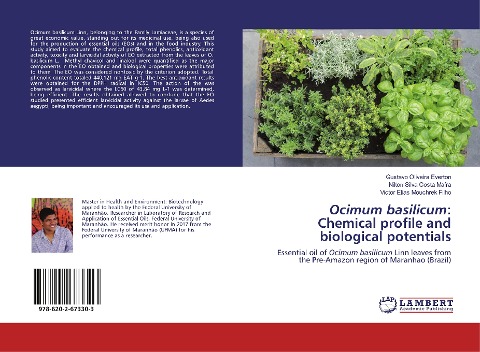 Ocimum basilicum: Chemical profile and biological potentials: Essential oil of Ocimum basilicum Linn leaves from the Pre-Amazon region of Maranhao (Brazil)