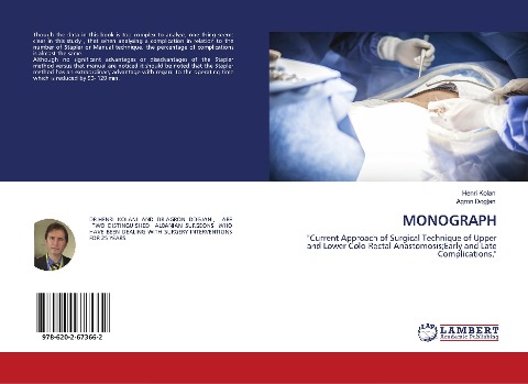 MONOGRAPH: "Current Approach of Surgical Technique of Upper and Lower Colo-Rectal Anastomosis;Early and Late Complications."