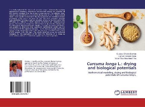 Curcuma longa L.: drying and biological potentials: Mathematical modeling, drying and biological potentials of Curcuma long L.