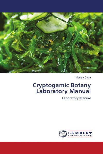 Cryptogamic Botany Laboratory Manual: Laboratory Manual