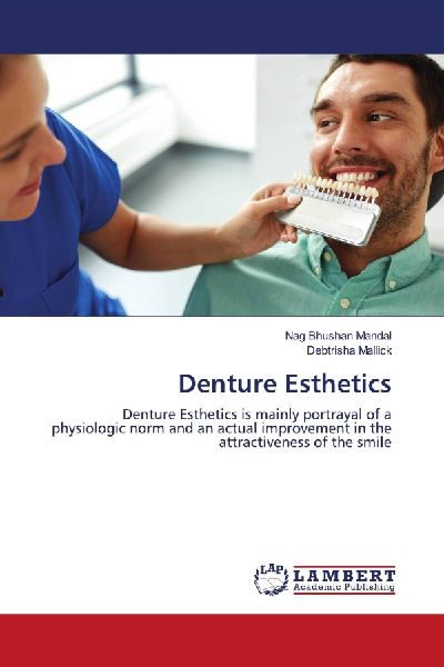 Denture Esthetics: Denture Esthetics is mainly portrayal of a physiologic norm and an actual improvement in the attractiveness of the smile
