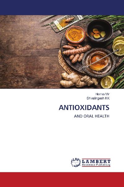 ANTIOXIDANTS: AND ORAL HEALTH