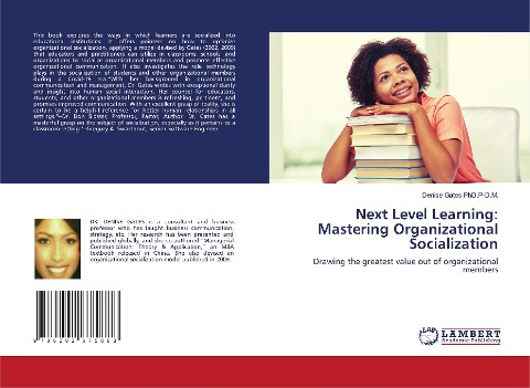Next Level Learning: Mastering Organizational Socialization: Drawing the greatest value out of organizational members