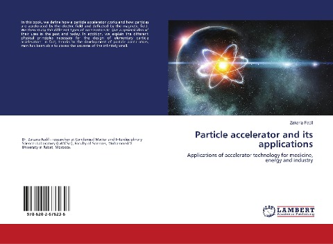 Particle accelerator and its applications: Applications of accelerator technology for medicine, energy and industry
