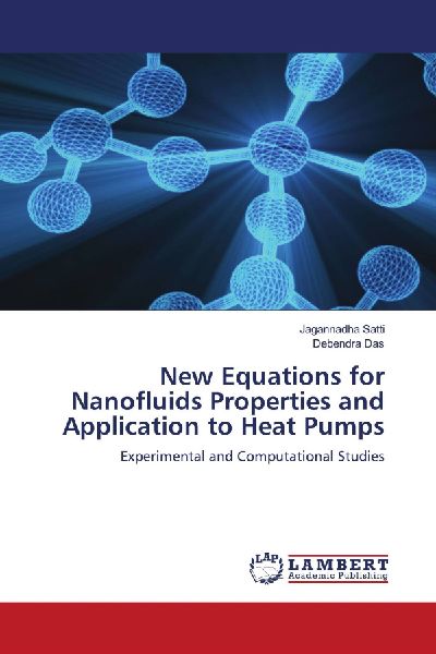 New Equations for Nanofluids Properties and Application to Heat Pumps: Experimental and Computational Studies
