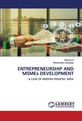 ENTREPRENEURSHIP AND MSMEs DEVELOPMENT: - A CASE OF ANDHRA PRADESH, INDIA