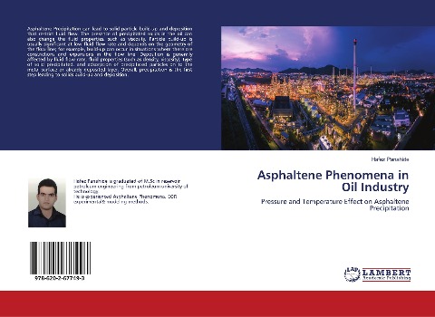 Asphaltene Phenomena in Oil Industry: Pressure and Temperature Effect on Asphaltene Precipitation