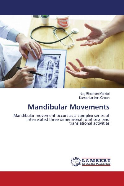 Mandibular Movements: Mandibular movement occurs as a complex series of interrelated three dimensional rotational and translational activities