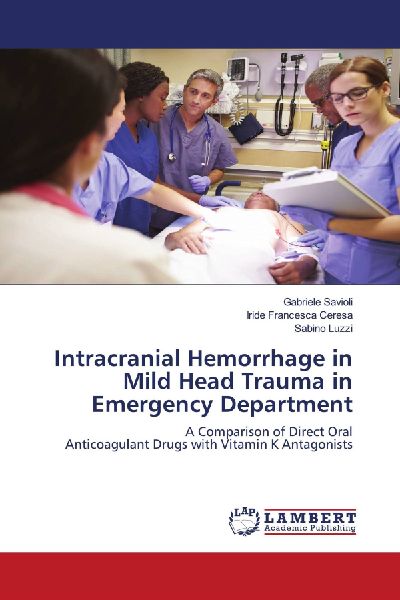 Intracranial Hemorrhage in Mild Head Trauma in Emergency Department: A Comparison of Direct OralAnticoagulant Drugs with Vitamin K Antagonists