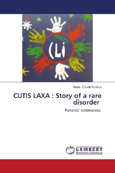 CUTIS LAXA : Story of a rare disorder: Patients testimonies