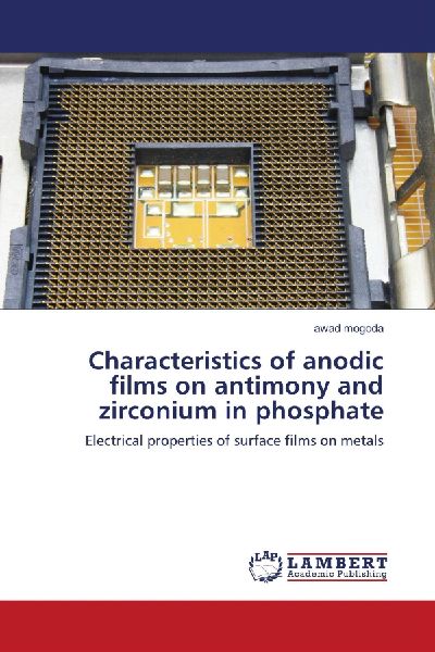 Characteristics of anodic films on antimony and zirconium in phosphate: Electrical properties of surface films on metals