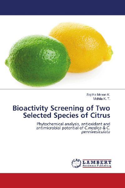 Bioactivity Screening of Two Selected Species of Citrus: Phytochemical analysis, antioxidant and antimicrobial potential of C.medica & C. pennivesiculata
