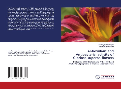 Antioxidant and Antibacterial activity of Gloriosa superba flowers: Evaluation of Phytochemicals, Antioxidant and Antibacterial properties of Gloriosa superba flowers