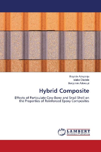 Hybrid Composite: Effects of Particulate Cow Bone and Snail Shell on the Properties of Reinforced Epoxy Composites
