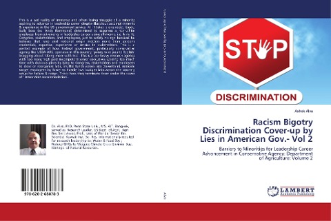Racism Bigotry Discrimination Cover-up by Lies in American Gov.- Vol 2: Barriers to Minorities for Leadership Career Advancement in Conservative Agency: Department of Agriculture: Volume 2