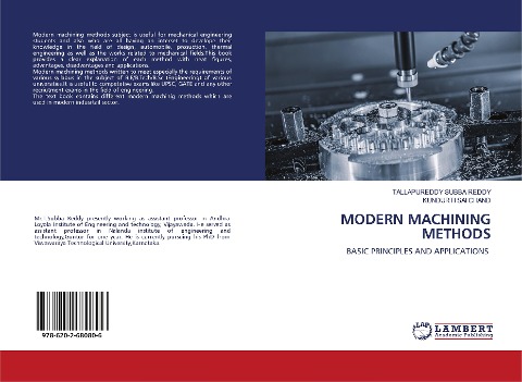 MODERN MACHINING METHODS: BASIC PRINCIPLES AND APPLICATIONS