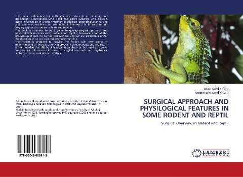 SURGICAL APPROACH AND PHYS¿LOG¿CAL FEATURES IN SOME RODENT AND REPTIL: Surgical Overview in Rodent and Reptil