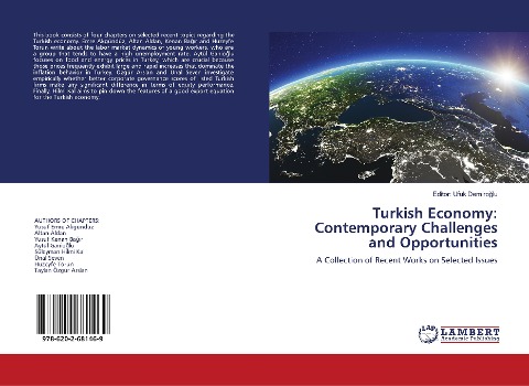 Turkish Economy: Contemporary Challenges and Opportunities: A Collection of Recent Works on Selected Issues