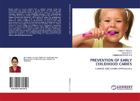 PREVENTION OF EARLY CHILDHOOD CARIES: CURRENT AND FUTURE APPROACHES