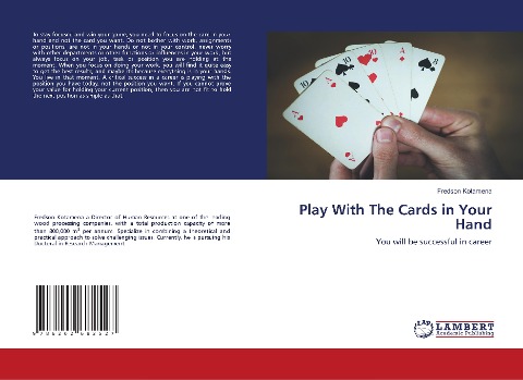 Play With The Cards in Your Hand: You will be successful in career