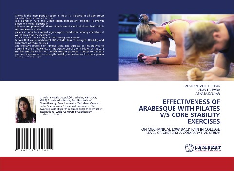 EFFECTIVENESS OF ARABESQUE WITH PILATES V/S CORE STABILITY EXERCISES: ON MECHANICAL LOW BACK PAIN IN COLLEGE LEVEL CRICKETERS: A COMPARATIVE STUDY
