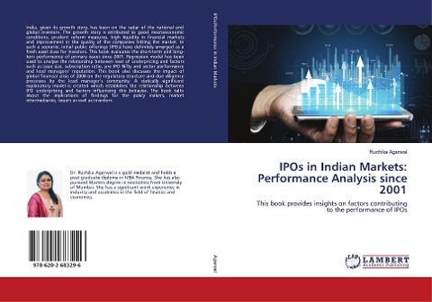 IPOs in Indian Markets: Performance Analysis since 2001: This book provides insights on factors contributing to the performance of IPOs
