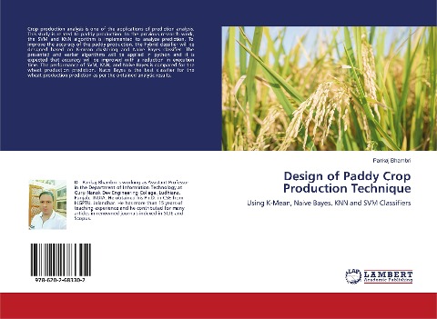 Design of Paddy Crop Production Technique: Using K-Mean, Naive Bayes, KNN and SVM Classifiers
