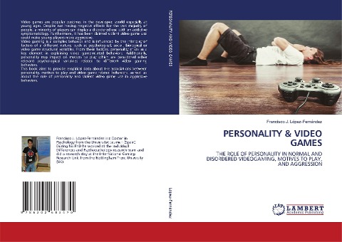 PERSONALITY & VIDEO GAMES: THE ROLE OF PERSONALITY IN NORMAL AND DISORDERED VIDEOGAMING, MOTIVES TO PLAY, AND AGGRESSION