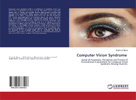 Computer Vision Syndrome: LLevel of Awareness, Perception and Practice of Conventional Interventions for Computer Vision Syndrome Among Students