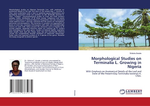 Morphological Studies on Terminalia L. Growing in Nigeria: With Emphasis on Anatomical Details of the Leaf and Stem of the Present-Day Terminalia Ivorensis A. Chev.