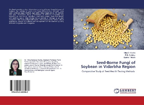Seed-Borne Fungi of Soybean in Vidarbha Region: Comparative Study of Seed Health Testing Methods