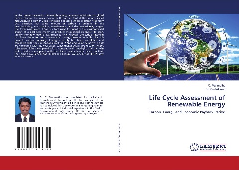 Life Cycle Assessment of Renewable Energy: Carbon, Energy and Economic Payback Period