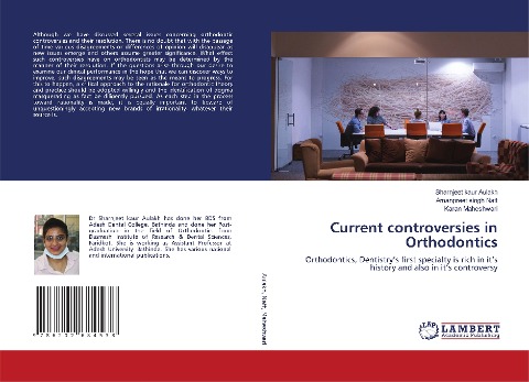 Current controversies in Orthodontics: Orthodontics, Dentistrys first specialty is rich in its history and also in its controversy
