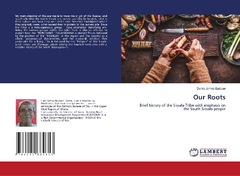 Our Roots: Brief history of the Sissala Tribe with emphasis on the South Sissala people