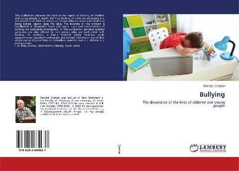 Bullying: The devastator of the lives of children and young people
