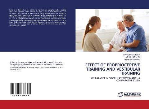 EFFECT OF PROPRIOCEPTIVE TRAINING AND VESTIBULAR TRAINING: ON BALANCE IN ELDERLY ASYMPTOMATIC - A COMPARATIVE STUDY