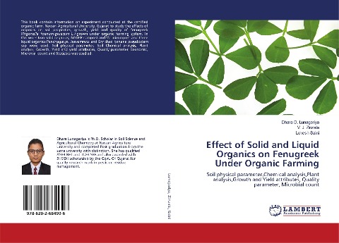 Effect of Solid and Liquid Organics on Fenugreek Under Organic Farming: Soil physical parameter,Chemical analysis,Plant analysis,Growth and Yield attributes, Quality parameter, Microbial count