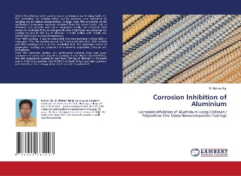 Corrosion Inhibition of Aluminium: Corrosion Inhibition of Aluminium Using Chitosan / Polyaniline/ Zinc Oxide Nanocomposties Coatings