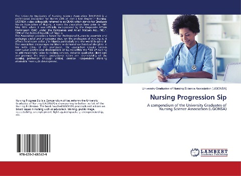 Nursing Progression Sip: A compendium of the University Graduates of Nursing Science Association (UGONSA)
