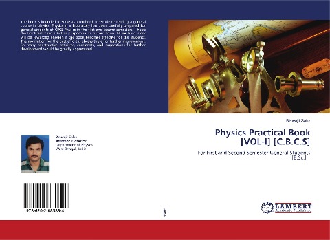 Physics Practical Book [VOL-I] [C.B.C.S]: For First and Second Semester General Students [B.Sc.]