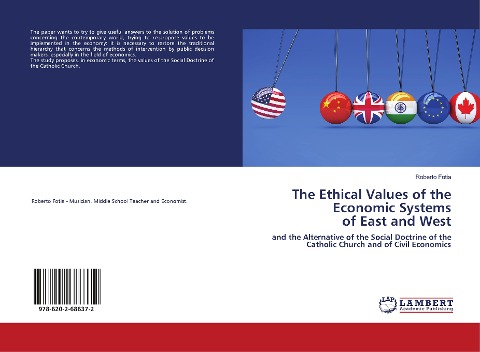 The Ethical Values of the Economic Systems of East and West: and the Alternative of the Social Doctrine of the Catholic Church and of Civil Economics