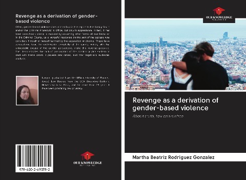 Revenge as a derivation of gender-based violence: About truth, law and justice
