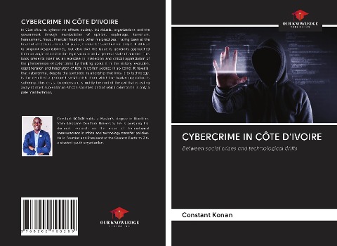 CYBERCRIME IN CÔTE DIVOIRE: Between social crises and technological drifts