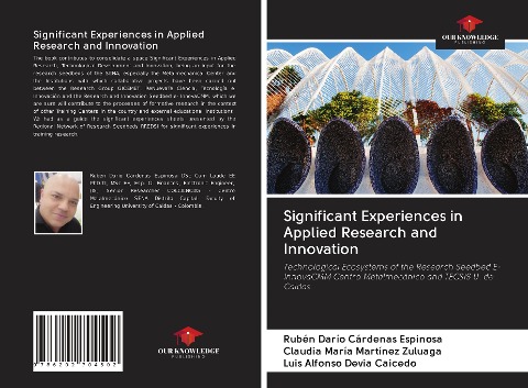 Significant Experiences in Applied Research and Innovation: Technological Ecosystems of the Research Seedbed E-InnovaCMM Centro Metalmecánico and TECSIS U. de Caldas