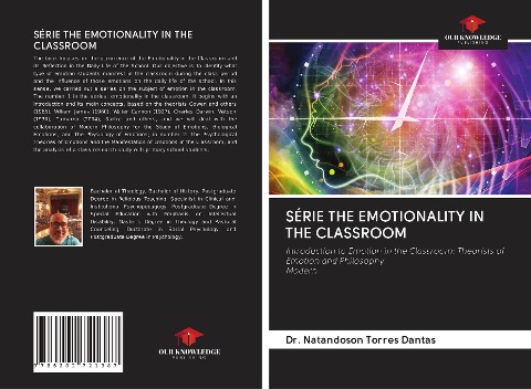 SÉRIE THE EMOTIONALITY IN THE CLASSROOM: Introduction to Emotion in the Classroom: Theorists of Emotion and PhilosophyModern