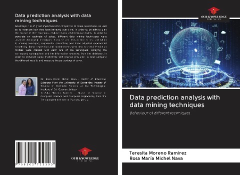 Data prediction analysis with data mining techniques: Behaviour of different techniques